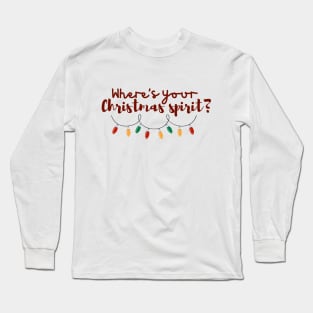 Fun Christmas Spirit Apparel Long Sleeve T-Shirt